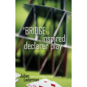 Bridge to Inspired Declarer Play