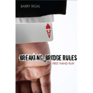 Breaking the Bridge Rules: First Hand Play