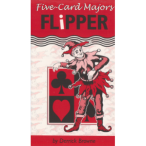 Five-Card Majors Flipper [Browne]