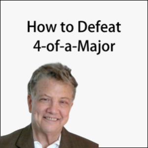 How To Defeat 4 of a Major