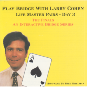 Larry Cohen Plays the Life Masters Pairs - Day 3 - 