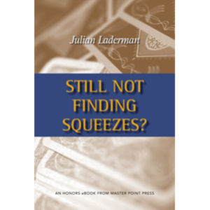Still Not Finding Squeezes?