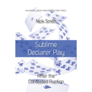 Sublime Declarer Play [Smith]