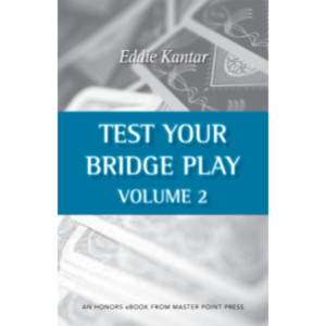Test Your Bridge Play: Volume 2