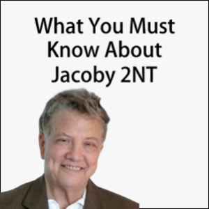 What You Must Know About Jacoby 2NT